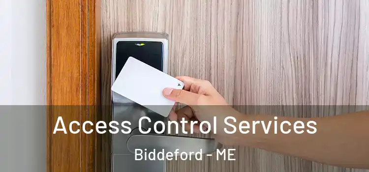 Access Control Services Biddeford - ME