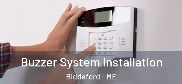 Buzzer System Installation Biddeford - ME