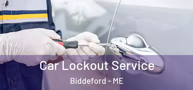  Car Lockout Service Biddeford - ME