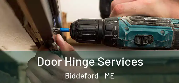 Door Hinge Services Biddeford - ME