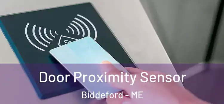 Door Proximity Sensor Biddeford - ME