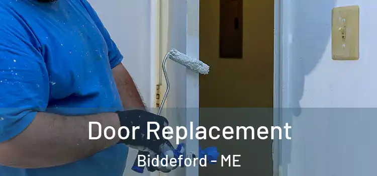 Door Replacement Biddeford - ME