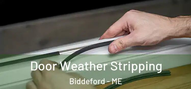  Door Weather Stripping Biddeford - ME
