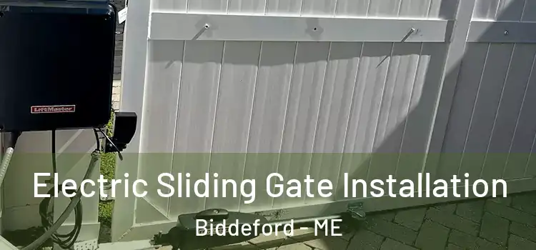  Electric Sliding Gate Installation Biddeford - ME