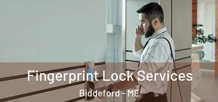  Fingerprint Lock Services Biddeford - ME