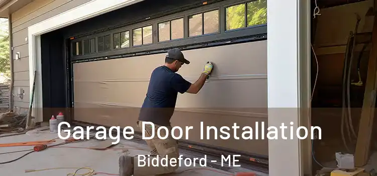  Garage Door Installation Biddeford - ME