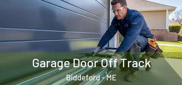  Garage Door Off Track Biddeford - ME