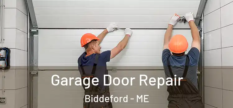  Garage Door Repair Biddeford - ME