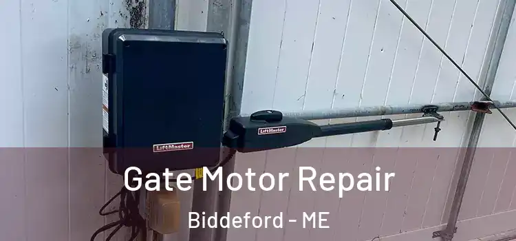 Gate Motor Repair Biddeford - ME