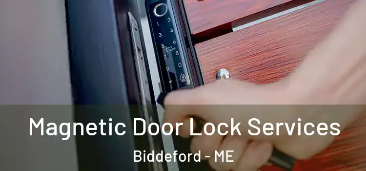  Magnetic Door Lock Services Biddeford - ME
