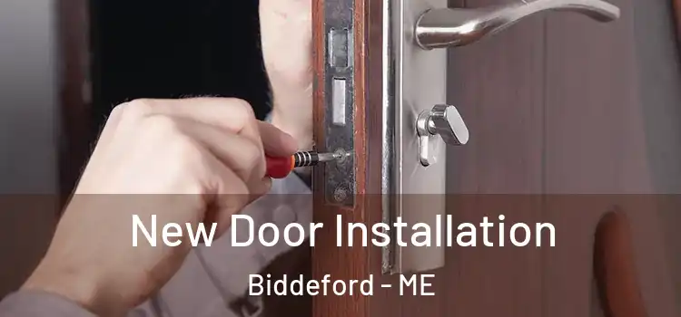  New Door Installation Biddeford - ME