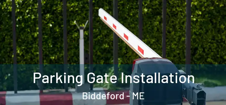  Parking Gate Installation Biddeford - ME
