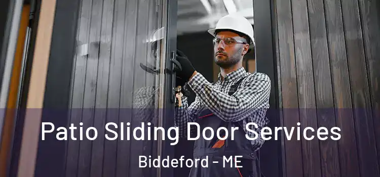  Patio Sliding Door Services Biddeford - ME
