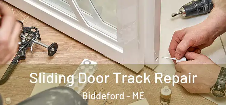  Sliding Door Track Repair Biddeford - ME