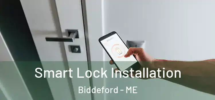 Smart Lock Installation Biddeford - ME